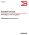 53-1002684-01 17 December 2012. ServerIron ADX. Firewall Load Balancing Guide. Supporting Brocade ServerIron ADX version 12.5.00