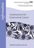 information Hysterectomy for Endometrial Cancer Information for patients and carers Greater Manchester and Cheshire Cancer Network
