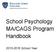 School Psychology MA/CAGS Program Handbook. 2015-2016 School Year