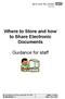 Where to Store and how to Share Electronic Documents. Guidance for staff
