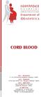 cord blood 4-1-1230, Off Abids Road, Bogulkunta, Hyderabad 500001. 3-6-282, Opp. Old MLA Qrtrs., Hyderguda, Hyderabad 500029.