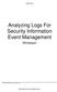 Analyzing Logs For Security Information Event Management