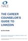 THE CAREER COUNSELOR S GUIDE TO LINKEDIN