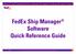 FedEx Ship Manager Software Quick Reference Guide