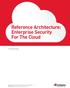 Reference Architecture: Enterprise Security For The Cloud