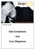 Data Compliance. And. Your Obligations