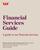 Financial Services Guide. A guide to our financial services