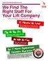 We Find The Right Staff For Your Lift Company