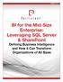 BI for the Mid-Size Enterprise: Leveraging SQL Server & SharePoint