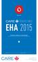EHA 2015 PERSPECTIVES. Conference Report on Hematology Commentary and content provided by the CARE Hematology Faculty HEMATOLOGY