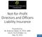 Not-for-Profit Directors and Officers Liability Insurance. Presented by: W. Anderson Baker, III, CPCU, ARM GILLIS, ELLIS & Baker, Inc.
