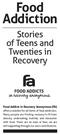 Food Addiction. Stories of Teens and Twenties in Recovery. Food Addicts in Recovery Anonymous (FA)