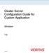 Cluster Server Configuration Guide for Custom Application
