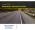 Chapter 7: Pavement Rehabilitation 7-1 Asphalt Pavement Overlays 7-1 Surface Preparation Methods 7-2 Concrete Pavement Preparation 7-3 Recycling