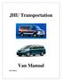 JHU Transportation. Van Manual. 2015 Edition
