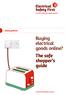 Safety guidance. Buying electrical goods online? The safe shopper s guide. electricalsafetyfirst.org.uk