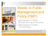 Master in Public Management and Policy (PMP) Specialisation in Public Management and Economics Specialisation in Public Communication