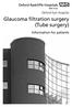 Glaucoma filtration surgery (Tube surgery)