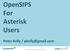 OpenSIPS For Asterisk Users