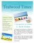 Tealwood Times. C. Scott Nesbitt. Summer Comes. A Message from our President. the. Tealwood is a great place to call home.