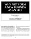 WHY NOT FORM A NEW BUSINESS AS AN LLC?