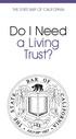 THE STATE BAR OF CALIFORNIA. Do I Need a Living Trust?