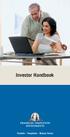 We hope you find this Investor Handbook helpful, and look forward to serving your investment needs in the years to come.