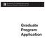 Graduate Program Application