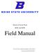 School of Social Work BSW and MSW. Field Manual. In social work, the signature pedagogy is field education. Council on Social Work Education
