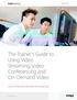 The Trainer s Guide to Using Video Streaming, Video Conferencing and On-Demand Video