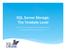 SQL Server Storage: The Terabyte Level. Brent Ozar, Microsoft Certified Master, MVP Consultant & Trainer, SQLskills.com