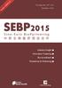 SEBP2015. S i n o - E u r o B i o P a r t n e r i n g 中 欧 生 物 医 药 项 目 合 作. Industry Insight Innovation Fostering Bio-Investment Roadshow & Partnering