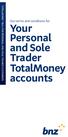 Our terms and conditions for. Your Personal and Sole Trader TotalMoney accounts