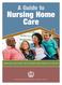 A Guide to. Nursing Home Care. Massachusetts Department of Public HeaLth