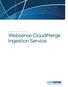 A Websense White Paper Websense CloudMerge Ingestion Service
