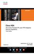 Cisco ASA. All-in-One Next-Generation Firewall, IPS, and VPN Services, Third Edition. Cisco Press