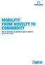 MOBILITY: FROM NOVELTY TO COMMODITY HOW TO MAXIMISE THE BUSINESS VALUE OF MOBILITY IN FIVE EASY STEPS