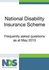 National Disability Insurance Scheme. Frequently asked questions as at May 2013