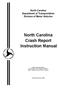 North Carolina Department of Transportation Division of Motor Vehicles North Carolina Crash Report Instruction Manual
