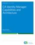 CA Identity Manager: Capabilities and Architecture