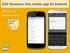 SAP Business One mobile app for Android Version 1.0.x November 2013