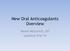 New Oral Anticoagulants Overview. Renee Mistovich, DO Updated 5/6/14