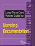 Long-Term Care Pocket Guide to. Nursing Documentation