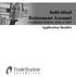 Individual Retirement Account (Traditional, Rollover, Roth, or SEP) Application Booklet