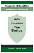 Insurance Education. www.insurance-education.org. Auto Insurance. The Basics. A project of Consumer Action