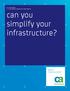 can you simplify your infrastructure?
