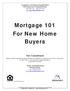 Mortgage 101 For New Home Buyers
