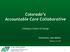 Colorado s Accountable Care Collaborative