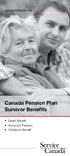 CANADA PENSION PLAN. Canada Pension Plan Survivor Benefits. Death Benefit Survivor s Pension Children s Benefit