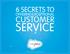 6 SECRETS TO OFFERING EXCEPTIONAL CUSTOMER SERVICE. 2013 salesforce.com, inc. All rights reserved.